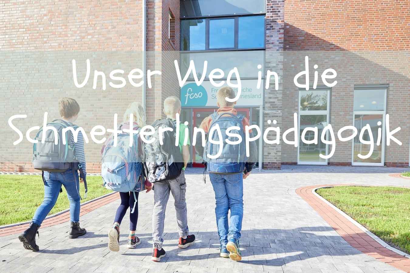 Mehr lesen ueber die Schmetterlingspaedagogik an der FCSO